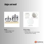 Button Badge Making Set 25mm - Maker + Mould + Badges