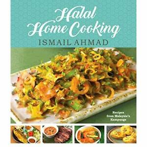 Halal Home Cooking: Recipesâ­ From Malaysia'S Kampungs - Paperback / Softback New